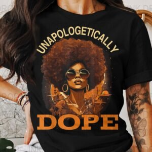 Unapologetically Dope PNG, Afro Woman Digital Art, African American PNG, Black Girl Magic Print, Instant Download for Crafts, Sublimation