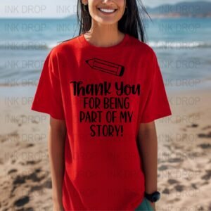 Thank You Teacher Digital, Teacher Appreciation Gift, Pencil, Part of My Story SVG PNG, Instant Download, Cute Teacher Saying