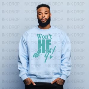 Won't He Do It Digital Print, Inspirational Quote Art, Christian Wall Art, Motivational Printable, Turquoise Blue Home Decor, Faith Based