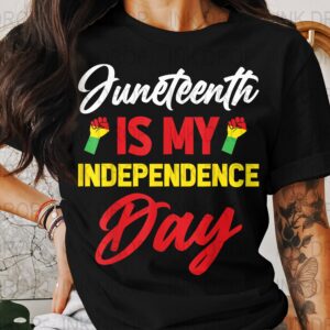 Juneteenth Is My Independence Day PNG Digital Download, African American Pride, Black History Month, Freedom Day Design, Celebration Art