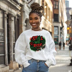 Still We Rise Digital, Empowerment PNG, African American Heritage, Juneteenth Art, Social Justice, Digital Download, Printable Wall Art