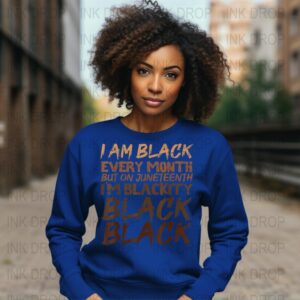 Juneteenth PNG Digital Download, I Am Black, African American Pride Design, Blackity Black Graphic, Celebration Sublimation, Black History