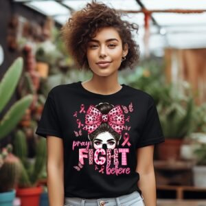 Breast Cancer Awareness Messy Bun Pray Fight Believe T-Shirt PNG Digital download