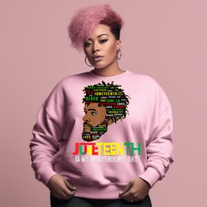 Juneteenth Freedom Black History Independence Day Sweatshirt