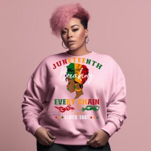 Juneteenth Breaking Every Chain Design Graphic Sweatshirt