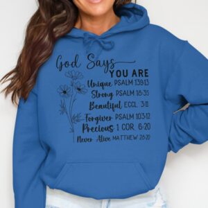 God Says You Are Floral Inspirational Hoodie