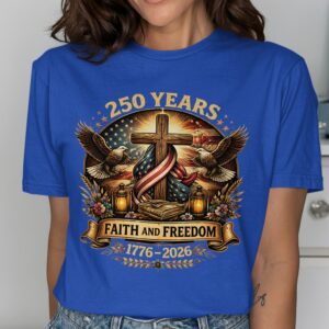 250 Years Faith & Freedom American Heritage T-Shirt