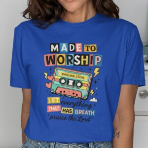 Made to Worship Psalms 150:6 Retro Christian T-Shirt