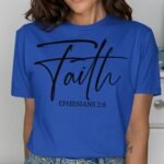 Faith Ephesians 2:8 Christian Scripture T-Shirt