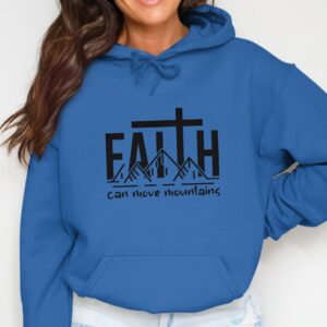 Faith Can Move Mountains Christian Hoodie