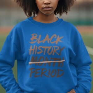 Black History Period Statement Sweatshirt