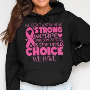 Pink Ribbon Strength Awareness Hoodie