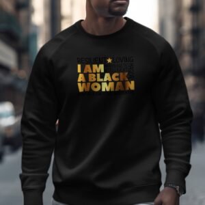 Resilient Black Woman Empowerment Gold Text Sweatshirt
