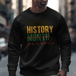 Black History Period Statement Sweatshirt