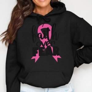 Faith Over Fear Breast Cancer Awareness Hoodie