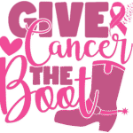 Give Cancer The Boot Breast Cancer Awareness Digital Design