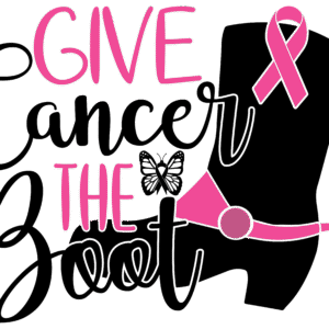 Give Cancer The Boot Digital Design - Breast Cancer Awareness