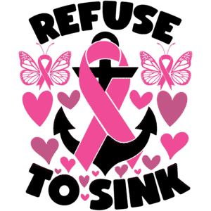 Refuse to Sink Breast Cancer Awareness Digital Design