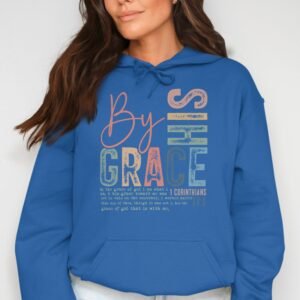 By His Grace Christian Scripture Verse Hoodie