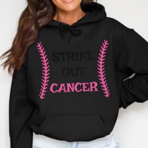 Strike Out Cancer Baseball Awareness Hoodie