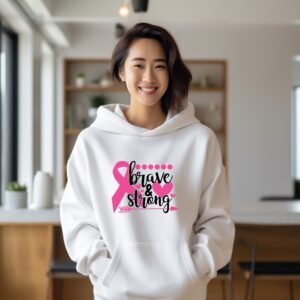 Brave & Strong Breast Cancer Awareness Hoodie